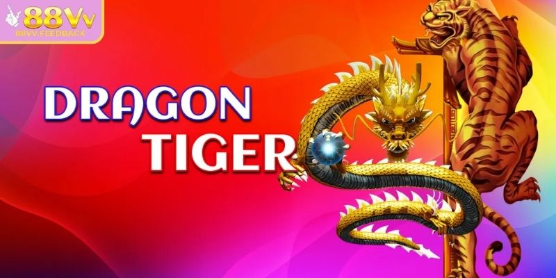 Dragon Tiger 88VV – Trải Nghiệm Game Trực Tuyến Hấp Dẫn 1 Giới thiệu về Dragon tiger 88VV