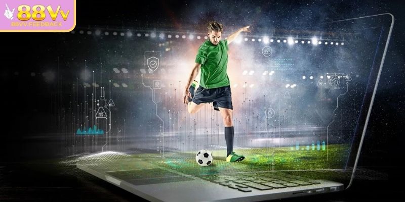 Kèo Chấp Trực Tiếp 88vv – Bứt Phá Tỷ Lệ Biến Động Từng Giây 3 Những điểm vượt trội của loại hình cược