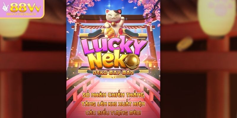 Khám phá thế giới neko may mắn 88vv đầy mê hoặc