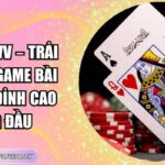 Xì tố 88VV – Trải Nghiệm Game Bài Trí Tuệ Đỉnh Cao Hàng Đầu